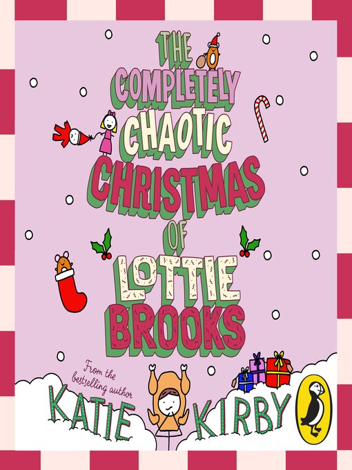 Title details for The Completely Chaotic Christmas of Lottie Brooks by Katie Kirby - Available
